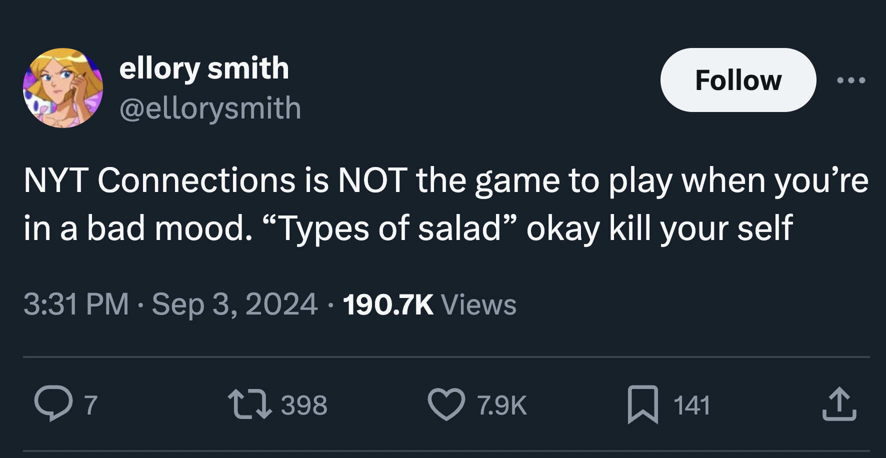 screenshot - ellory smith Nyt Connections is Not the game to play when you're in a bad mood. "Types of salad" okay kill your self Views Q7 1398 141 1